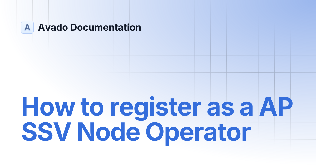 How to register as a AP SSV Node Operator | Avado Documentation